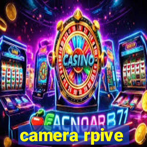 camera rpive